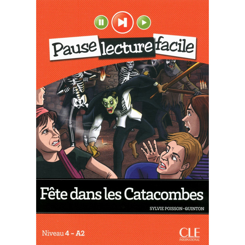 Fête dans les catacombes - Niveau 4-A2 - Livre + audio