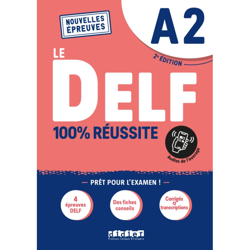Le DELF - 100% réussite - A2 - Livre + App