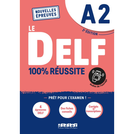 Le DELF - 100% réussite - A2 - Livre + App