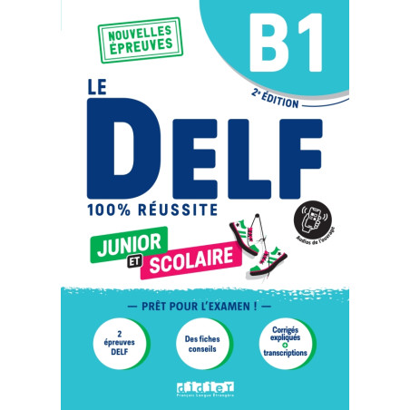 Le DELF scolaire et junior - 100% réussite - B1 - Livre + App