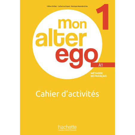 Mon Alter Ego 1 - Cahier d'activités (A1)