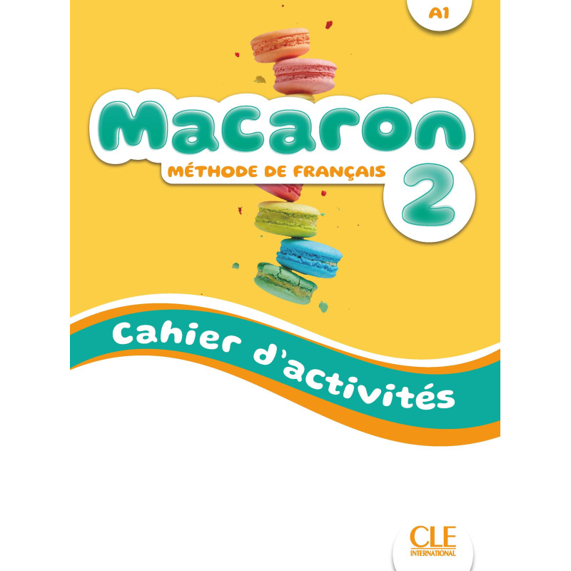 Macaron 2 - Cahier d'activités (A1)
