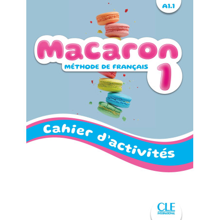 Macaron 1 - Cahier d'activités (A1.1)