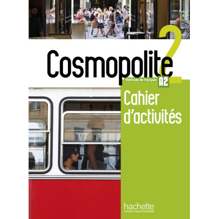 Cosmopolite 2 : Cahier d'activités