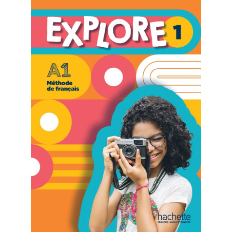 Explore 1 · Livre de l'élève