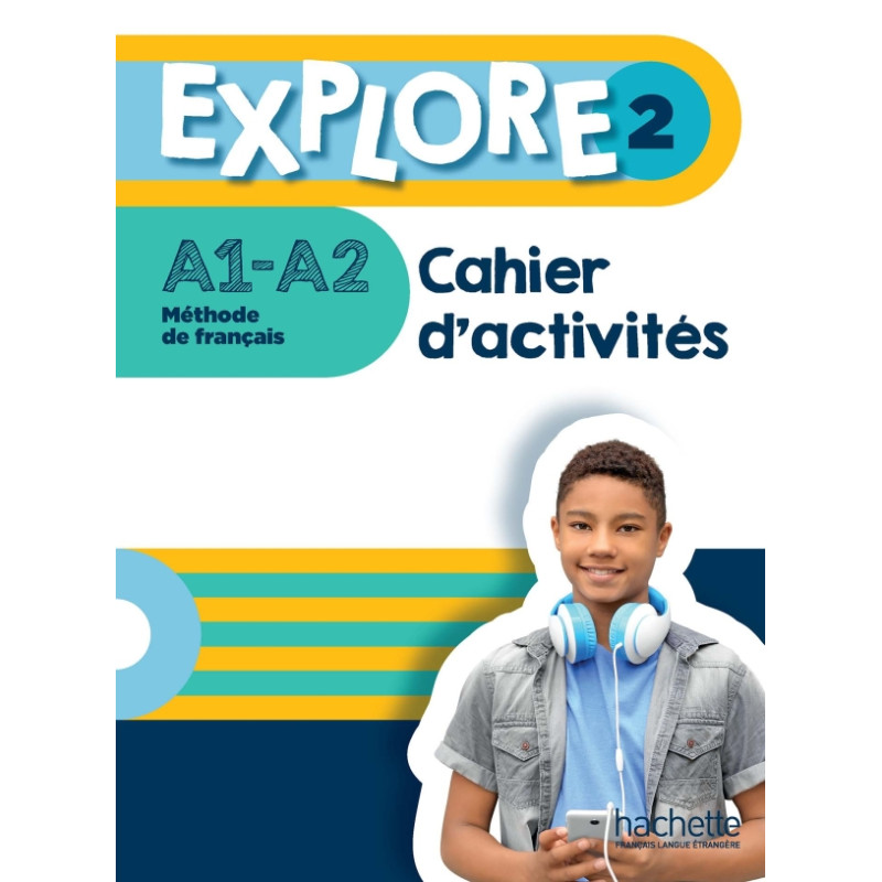 Explore 2 · Cahier d'activités