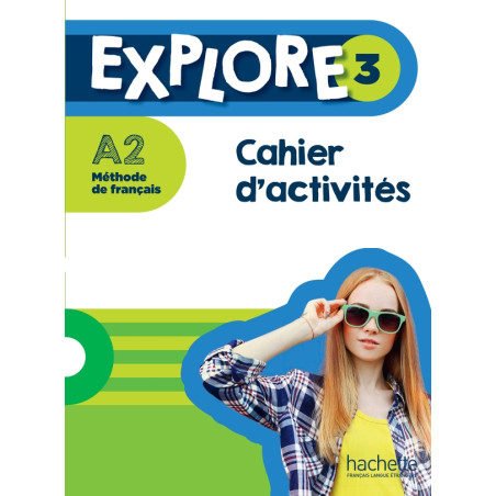 Explore 3 · Cahier d'activités