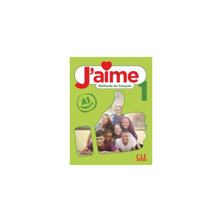 J'AIME 1 (A1) - LIVRE DE L'ELEVE