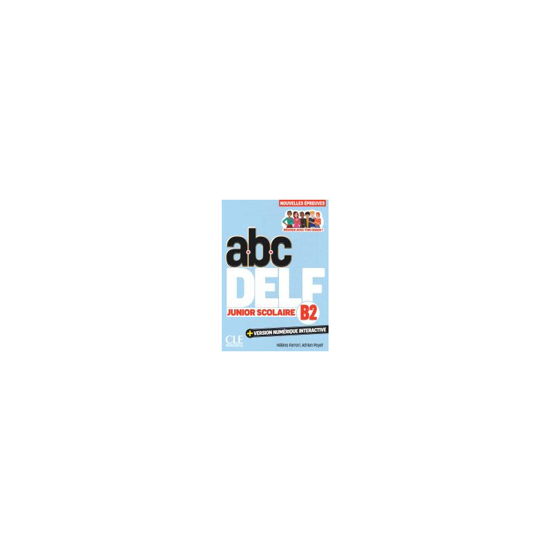 ABC DELF Junior scolaire - Niveau B2 - Livre