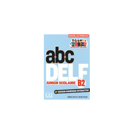 ABC DELF Junior scolaire - Niveau B2 - Livre