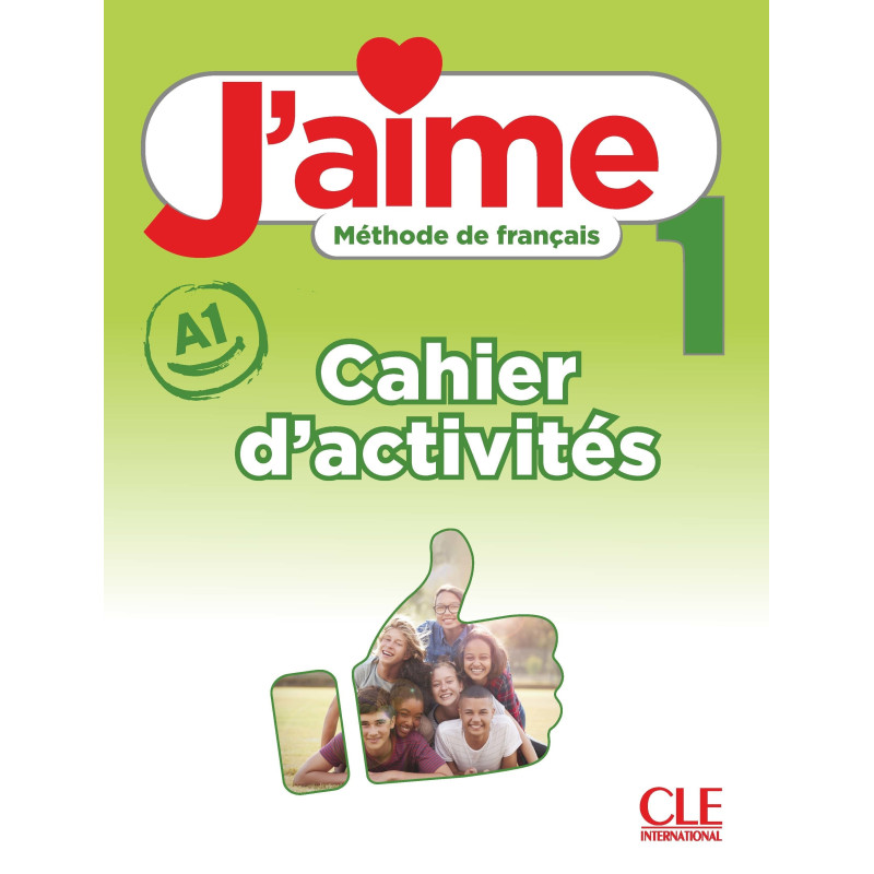 J'AIME 1 (A1) - CAHIER D'ACTIVITES