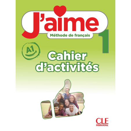 J'AIME 1 (A1) - CAHIER D'ACTIVITES