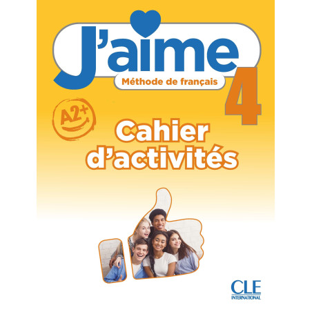 J'AIME 4 (A2) - CAHIER D'ACTIVITES