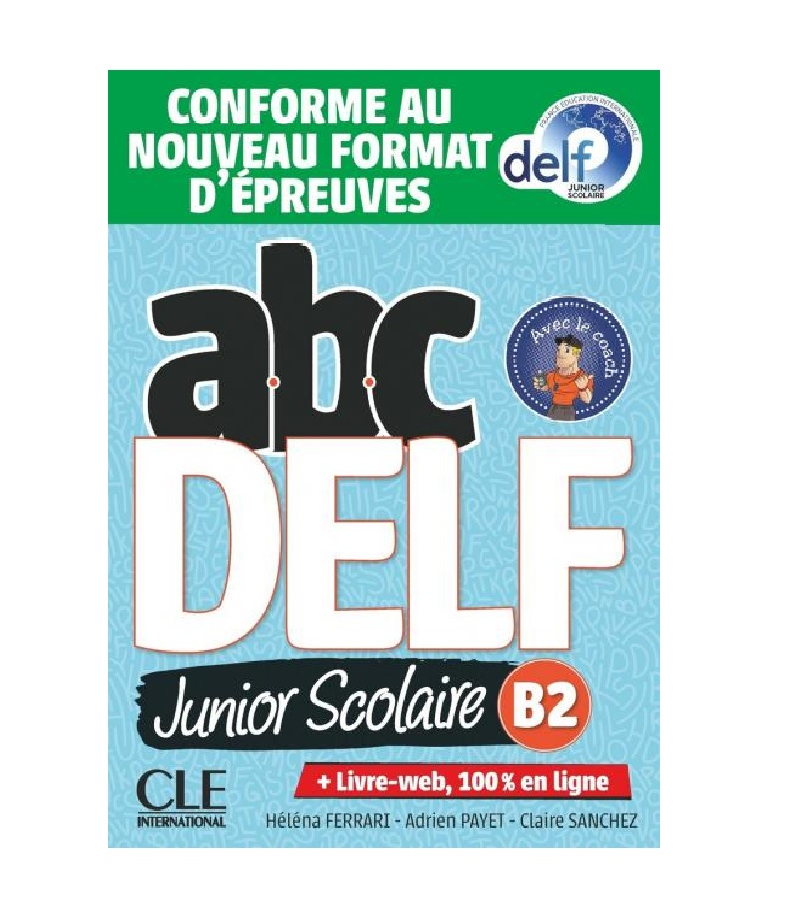 ABC DELF Junior scolaire - Niveau B2 - Livre